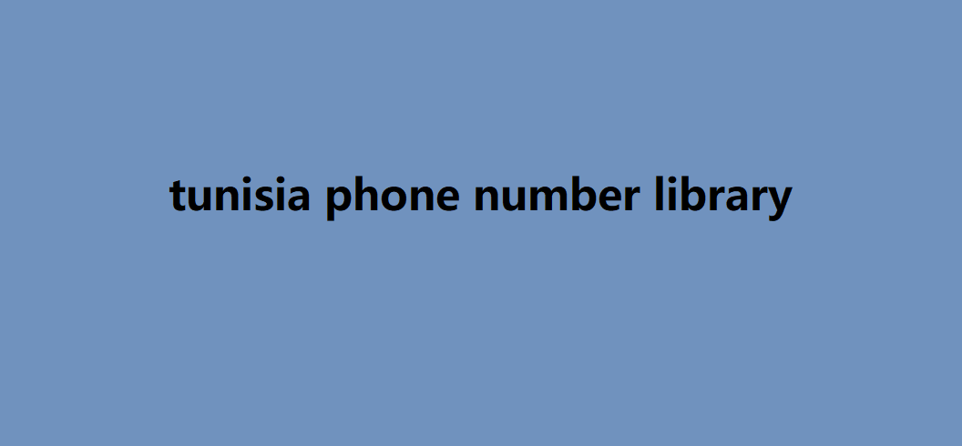 tunisia phone number library